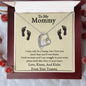 To My Mommy- Kisses and Kicks- Forever Love Necklace