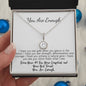 You Are Enough- See You- Eternal Hope Necklace