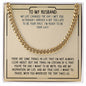 To My Husband - You're The One - Cuban Chain Necklace