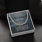 To My Husband- Love is a Promise- Cuban Chain Necklace