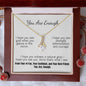 You're Enough - See You - Alluring Beauty Necklace