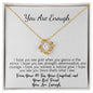You're Enough - See You - Knot Necklace
