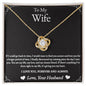 To My Wife- Turn Back Time- Love Knot Necklace