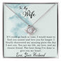 To My Wife - Turn Back Time - Love Knot Necklace