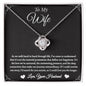 To My Wife - Our Happiness - Love Knot Necklace