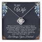 To My Wife - When I Married You - Love Knot Necklace