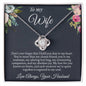To My Wife - Moments Spent Together - Love Knot Necklace