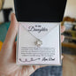 To My Daughter - I Blinked - Love Knot Necklace