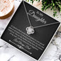 To My Daughter - The Reason For My Happiness - Love Knot Necklace