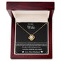 To My Wife- Turn Back Time- Love Knot Necklace