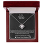 To My Wife- Turn Back Time- Love Knot Necklace