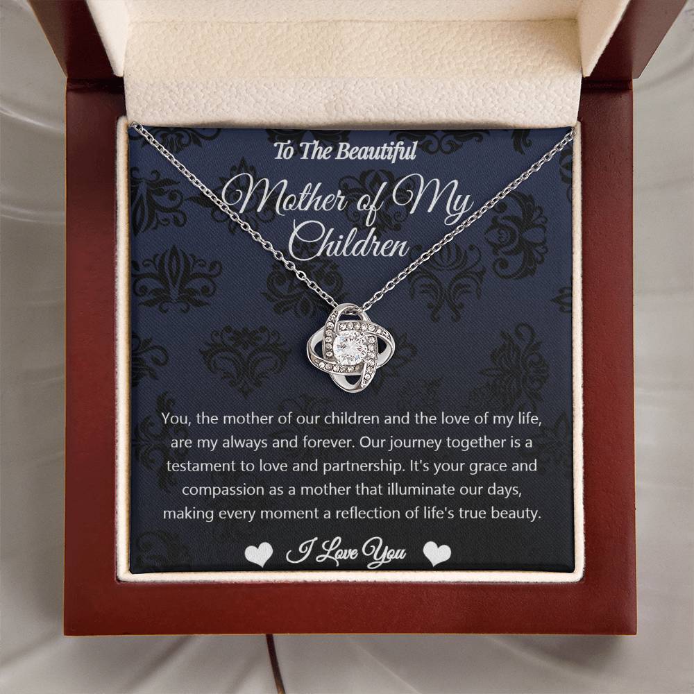 To The Beautiful Mother Of My Children - You - Love Knot Necklace