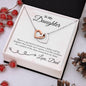 To My Daughter - Father's And Daughter's Love - Interlocking Hearts Necklace