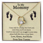 To My Mommy- Kisses and Kicks- Forever Love Necklace