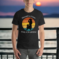 Load image into Gallery viewer, Should&#39;ve Came With A Warning Unisex T-Shirt
