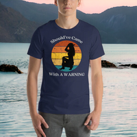 Load image into Gallery viewer, Should&#39;ve Came With A Warning Unisex T-Shirt

