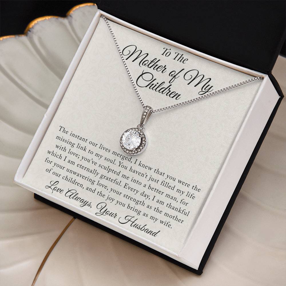 To The Mother Of My Children - Missing Link - Eternal Love Necklace