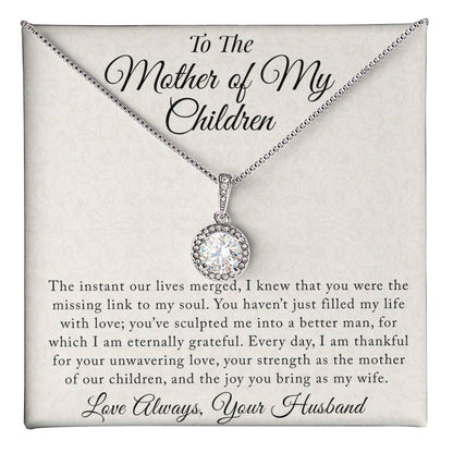 To The Mother Of My Children - Missing Link - Eternal Love Necklace