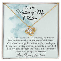 Load image into Gallery viewer, To The Mother Of My Children - Glimpse Of Paradise - Love Knot Necklace
