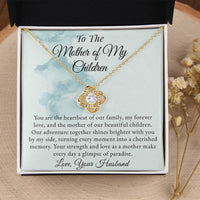 Load image into Gallery viewer, To The Mother Of My Children - Glimpse Of Paradise - Love Knot Necklace
