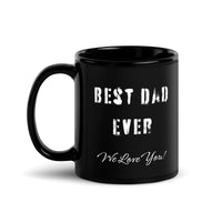 Load image into Gallery viewer, Best Dad Ever Black Glossy Mug
