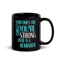 Load image into Gallery viewer, You&#39;re Strong Black Glossy Mug
