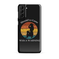 Load image into Gallery viewer, Came With A Warning Snap Case for Samsung®
