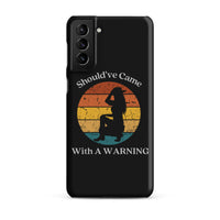 Load image into Gallery viewer, Came With A Warning Snap Case for Samsung®
