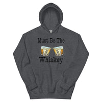 Load image into Gallery viewer, Must Be The Whiskey Unisex Hoodie

