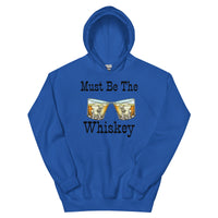 Load image into Gallery viewer, Must Be The Whiskey Unisex Hoodie

